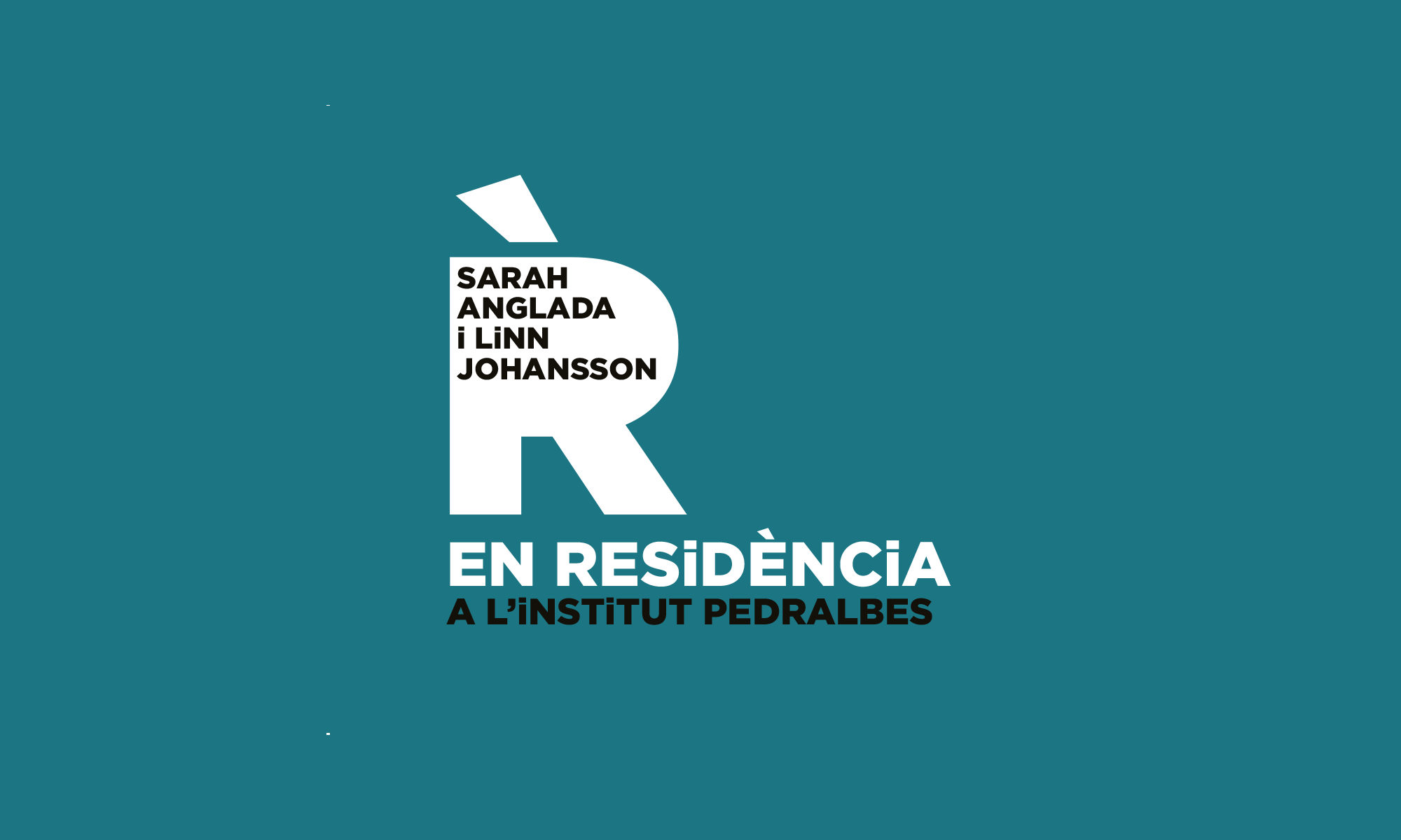 Sarah Anglada i Linn Johansson EN RESIDÈNCIA